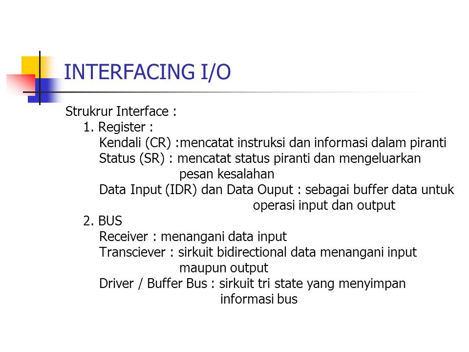 INTERFACING I/O Strukrur Interface : 1. Register :