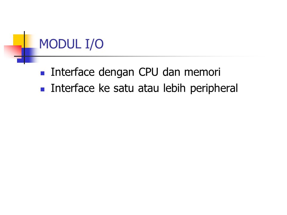 MODUL I/O Interface dengan CPU dan memori