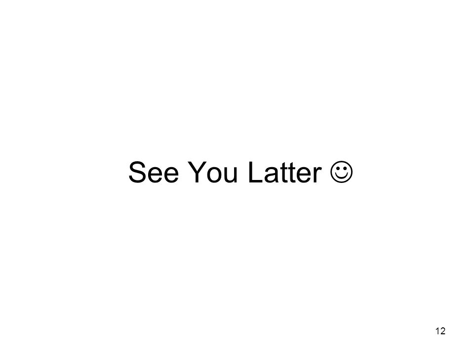 See You Latter 