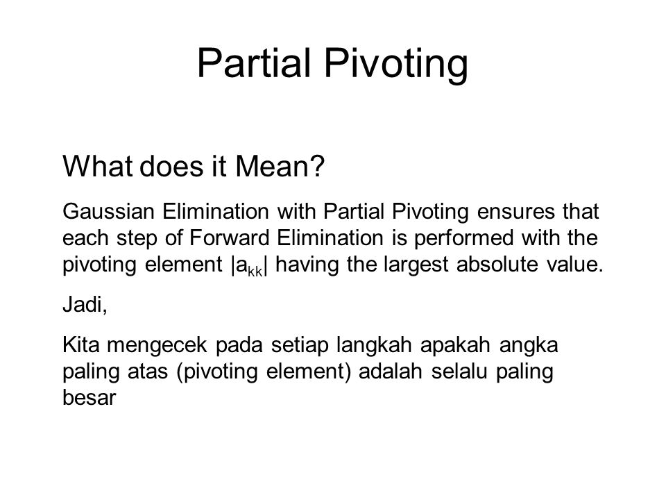 Partial Pivoting What does it Mean