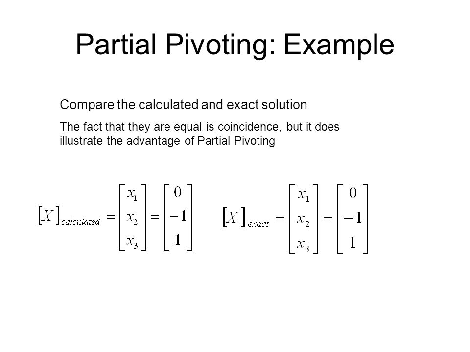 Partial Pivoting: Example
