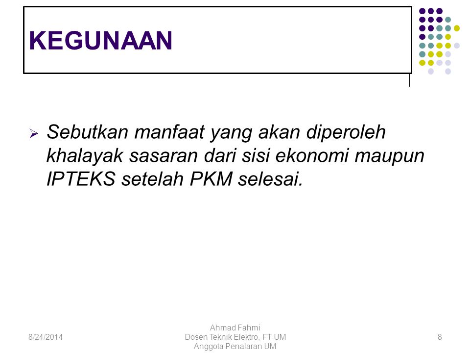 Ahmad Fahmi Dosen Teknik Elektro, FT-UM Anggota Penalaran UM