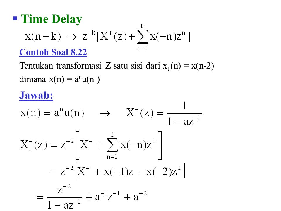 Time Delay Jawab: Contoh Soal 8.22