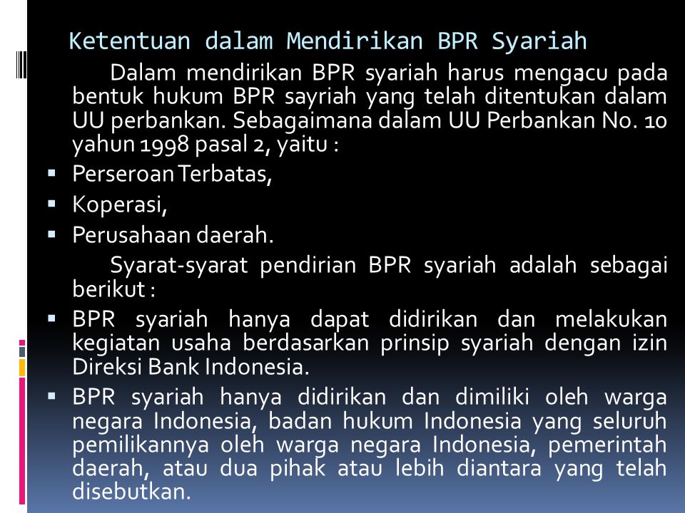 Ketentuan dalam Mendirikan BPR Syariah :