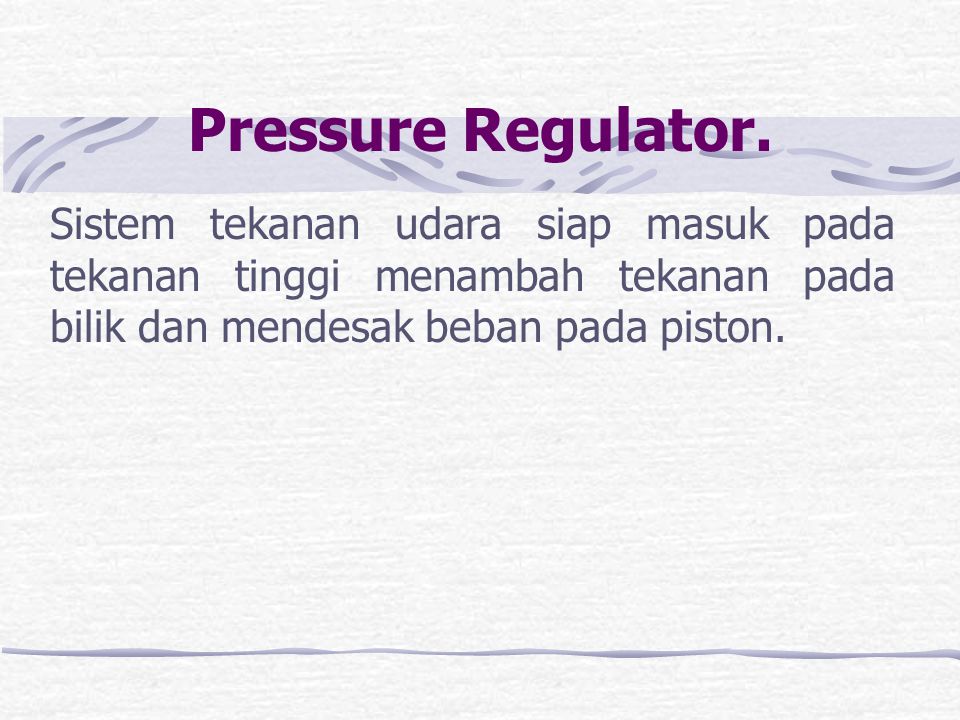 Pressure Regulator.