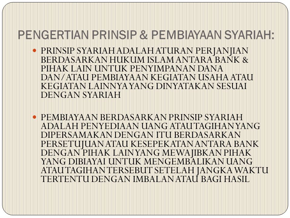 PENGERTIAN PRINSIP & PEMBIAYAAN SYARIAH: