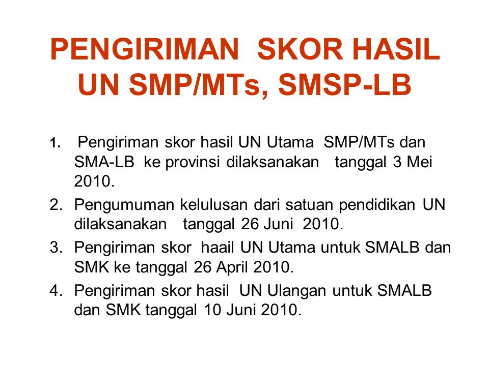 PENGIRIMAN SKOR HASIL UN SMP/MTs, SMSP-LB