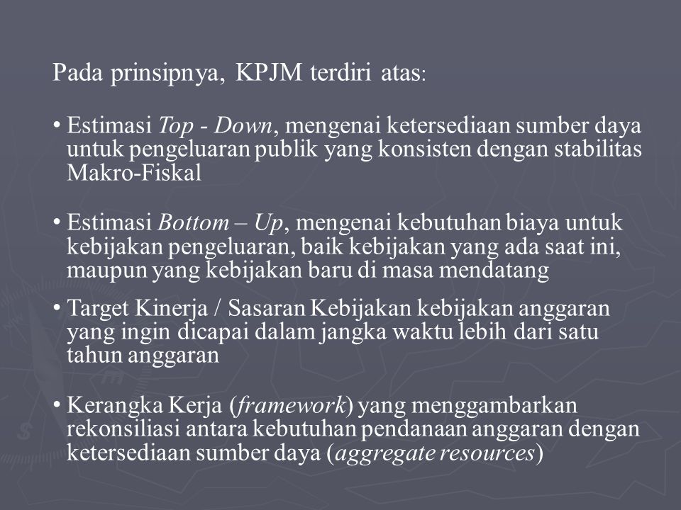 Pada prinsipnya, KPJM terdiri atas: