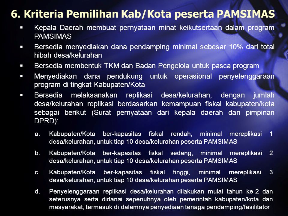 6. Kriteria Pemilihan Kab/Kota peserta PAMSIMAS