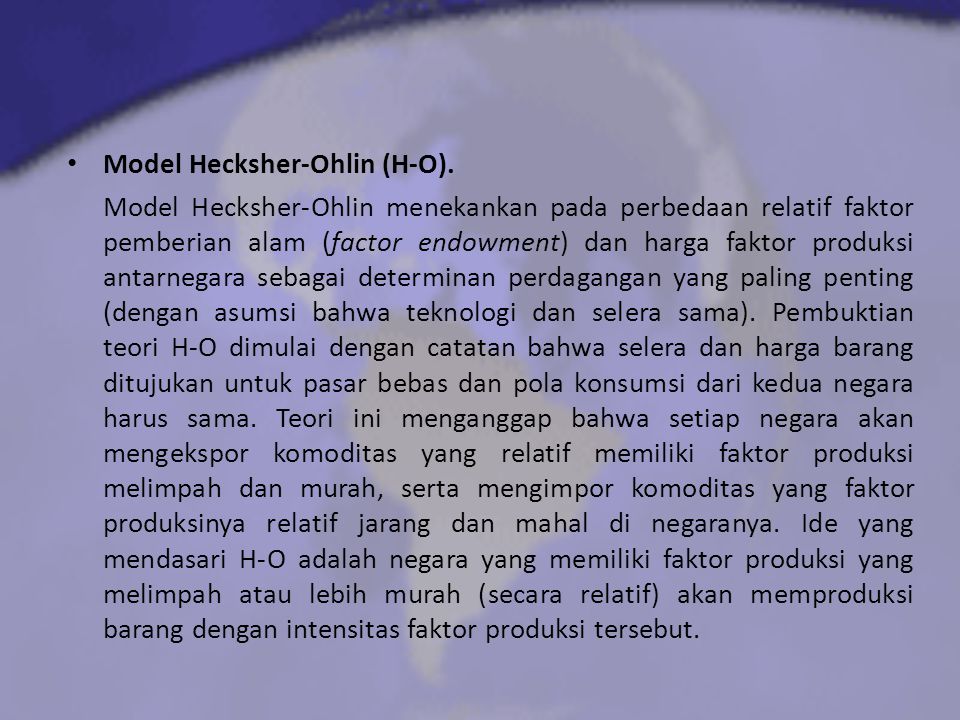 Model Hecksher-Ohlin (H-O).