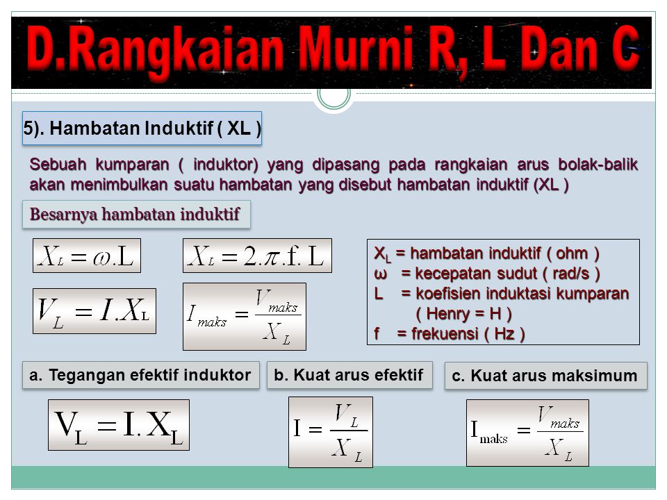 D.Rangkaian Murni R, L Dan C 5). Hambatan Induktif ( XL )