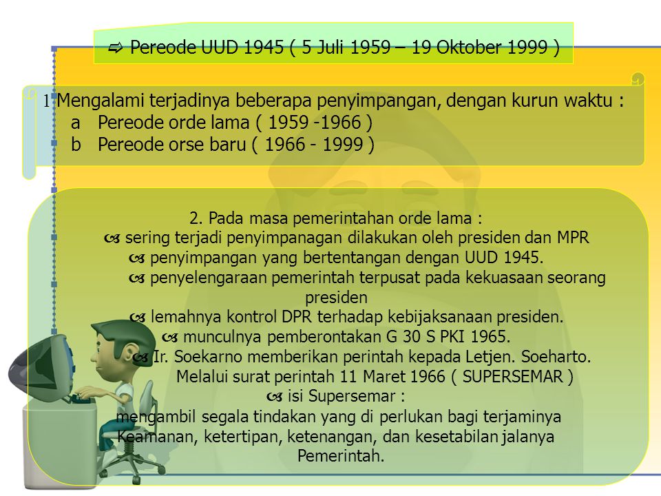  Pereode UUD 1945 ( 5 Juli 1959 – 19 Oktober 1999 )