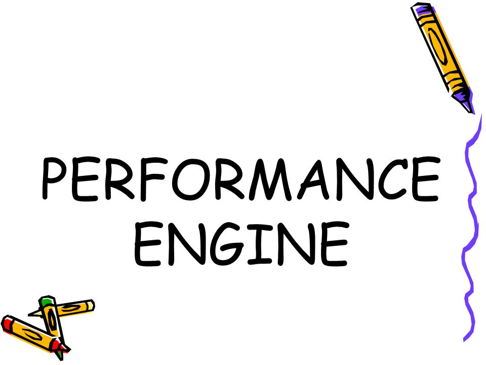 PERFORMANCE ENGINE