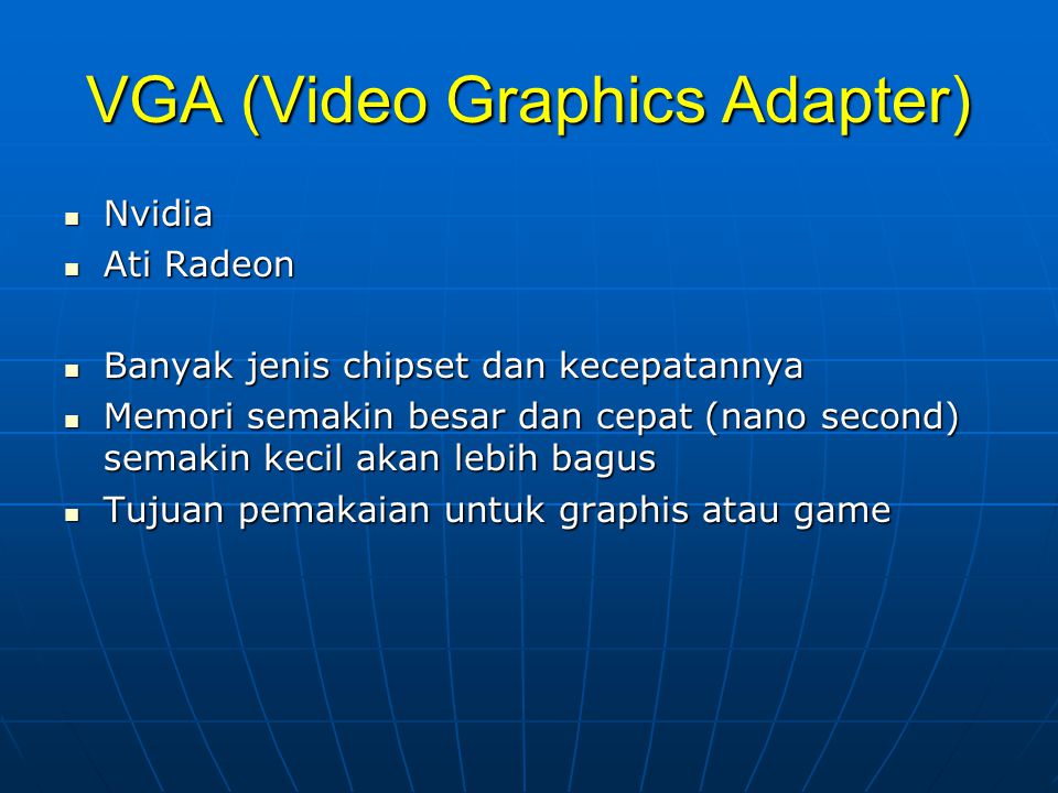 VGA (Video Graphics Adapter)