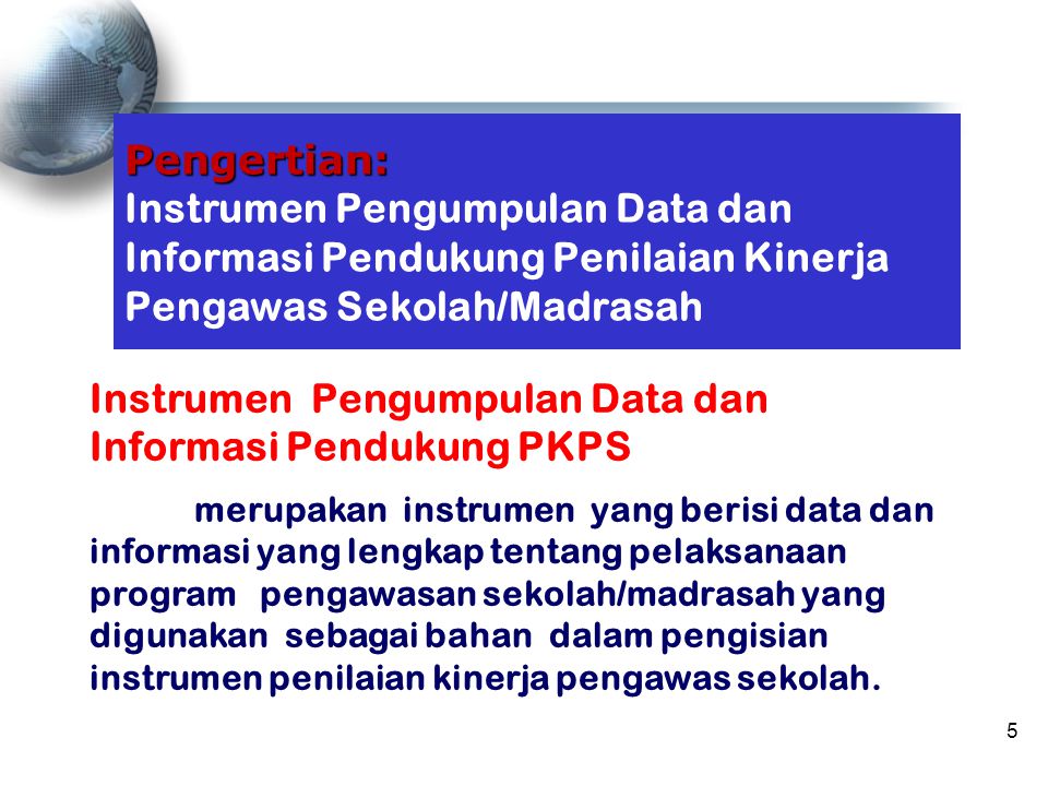 Instrumen Pengumpulan Data dan Informasi Pendukung PKPS