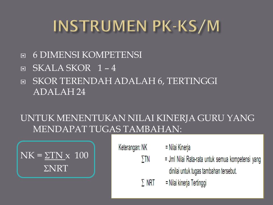 INSTRUMEN PK-KS/M 6 DIMENSI KOMPETENSI SKALA SKOR 1 – 4