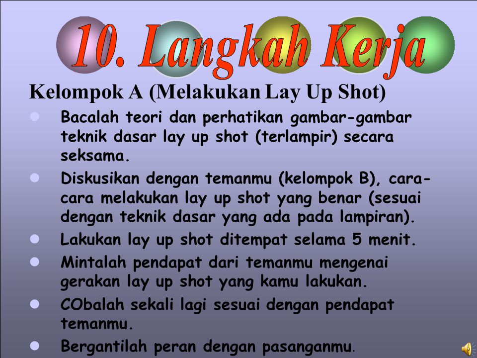 10. Langkah Kerja Kelompok A (Melakukan Lay Up Shot)