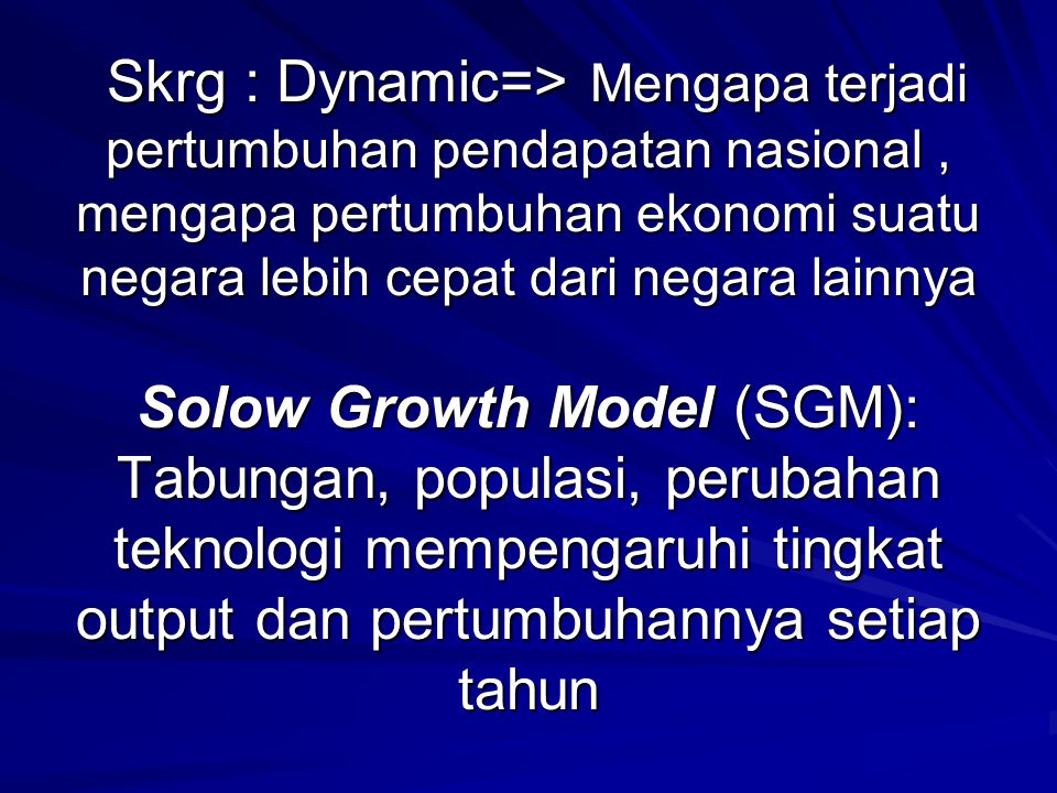 Pertumbuhan Ekonomi 1 Solow Growth 1 Ppt Download