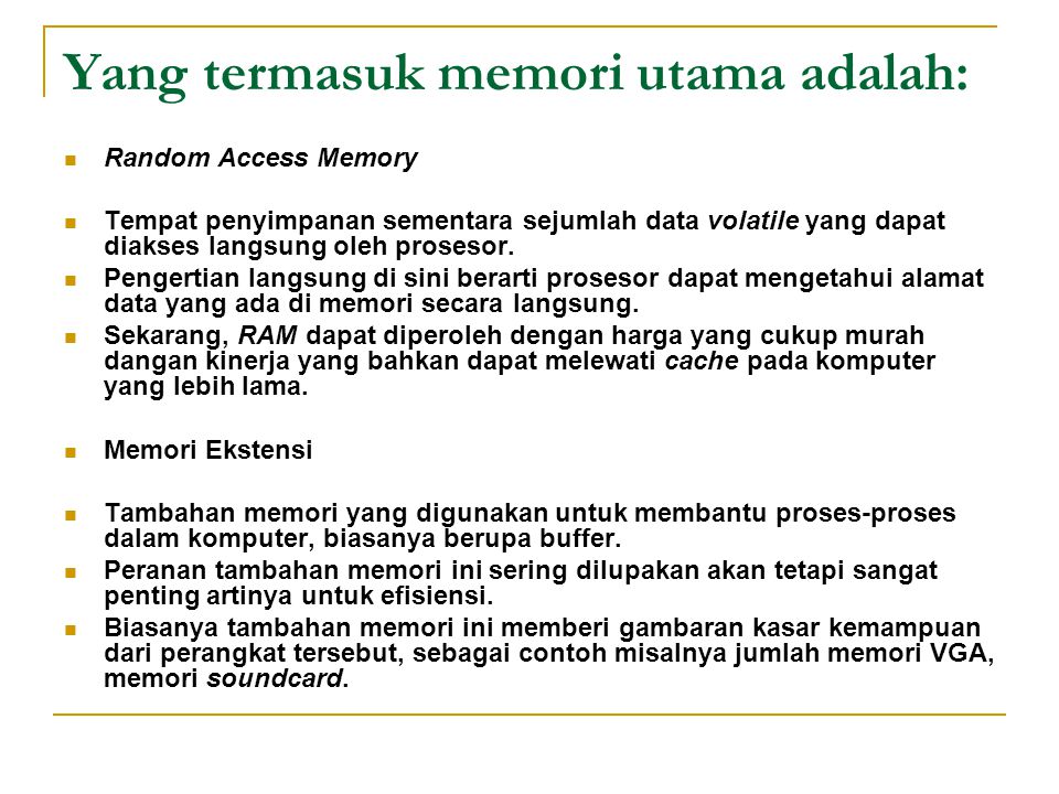 Yang termasuk memori utama adalah: