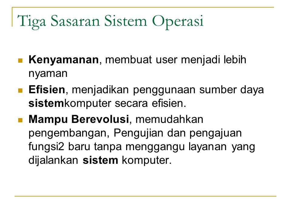 Tiga Sasaran Sistem Operasi