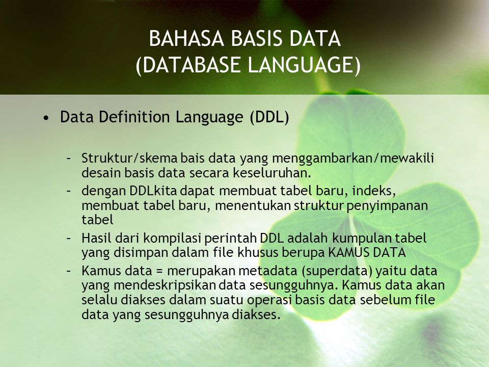 BAHASA BASIS DATA (DATABASE LANGUAGE)