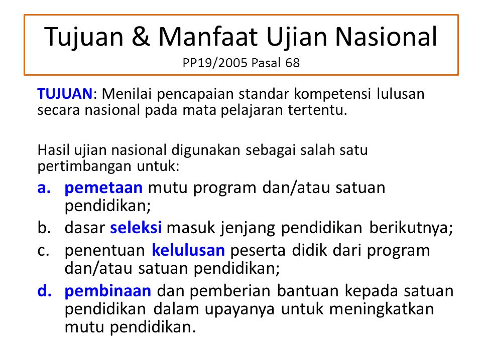 Tujuan & Manfaat Ujian Nasional PP19/2005 Pasal 68