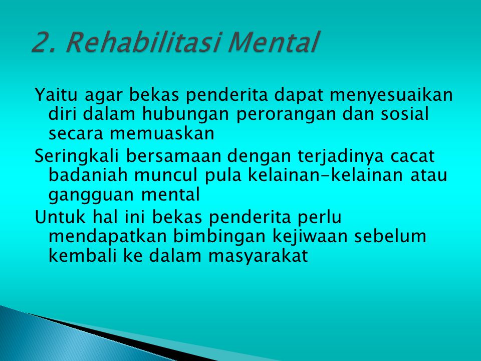 2. Rehabilitasi Mental