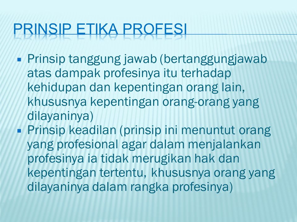 Prinsip Etika Profesi