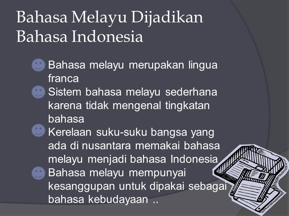 Bahasa Melayu Dijadikan Bahasa Indonesia