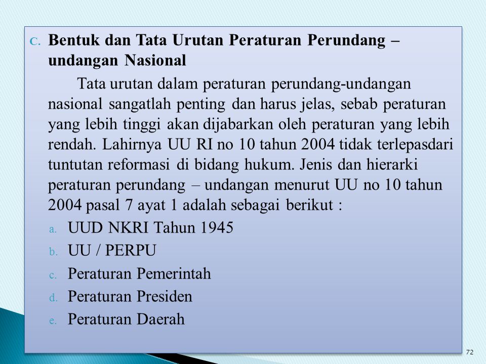 Jelaskan tata urutan peraturan perundang-undangan negara kesatuan republik indonesia