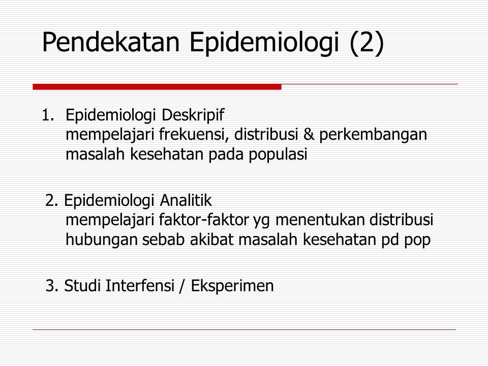 Pendekatan Epidemiologi (2)‏