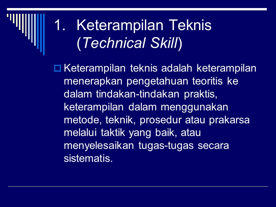 Keterampilan Teknis (Technical Skill)