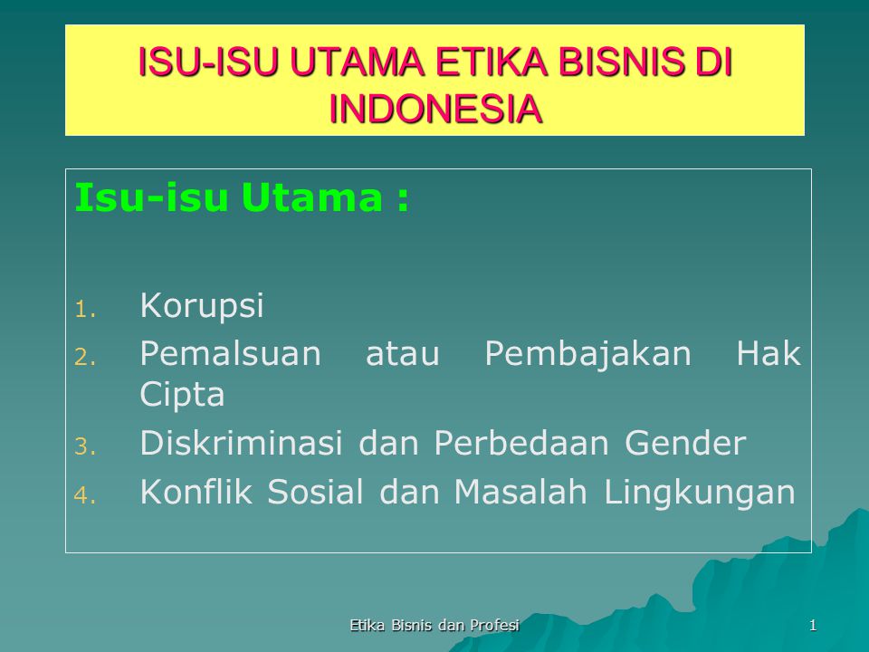 ISU-ISU UTAMA ETIKA BISNIS DI INDONESIA