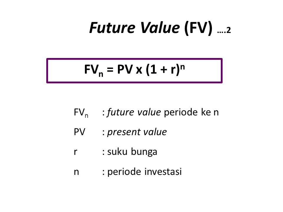Future value. Future value present value. FV = PV(1 + R  N), (1.1) PV = FV/(1 + R  N), (1.2). FV PV 1+I N. Present value FV=PV*(1+2\100)^N.