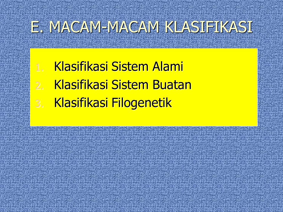 E. MACAM-MACAM KLASIFIKASI