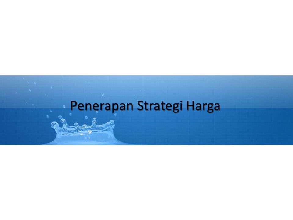 Penerapan Strategi Harga