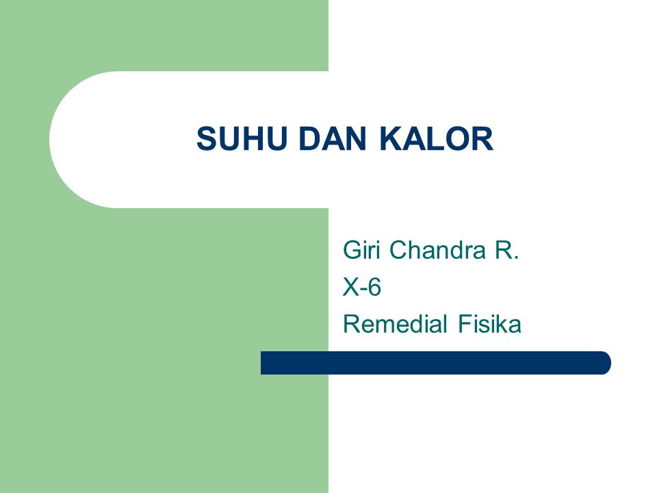 Giri Chandra R. X-6 Remedial Fisika