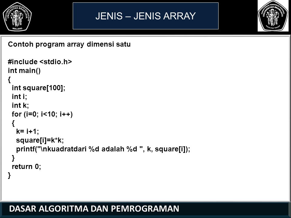 JENIS – JENIS ARRAY Contoh program array dimensi satu