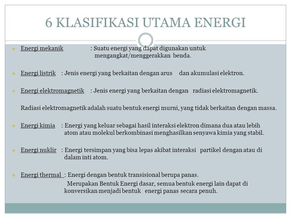 6 KLASIFIKASI UTAMA ENERGI