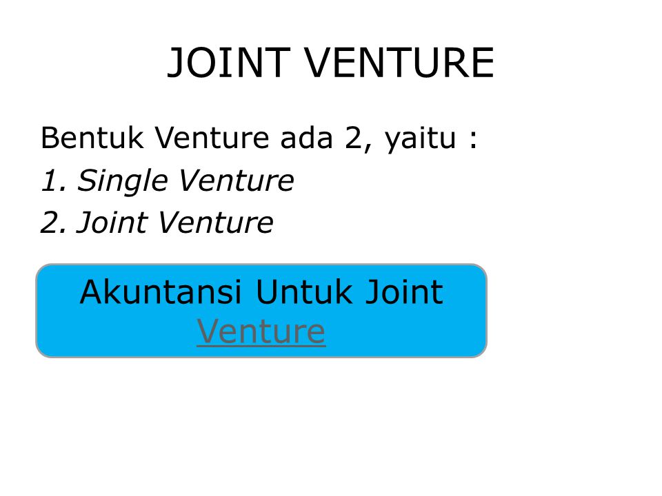 Akuntansi Untuk Joint Venture