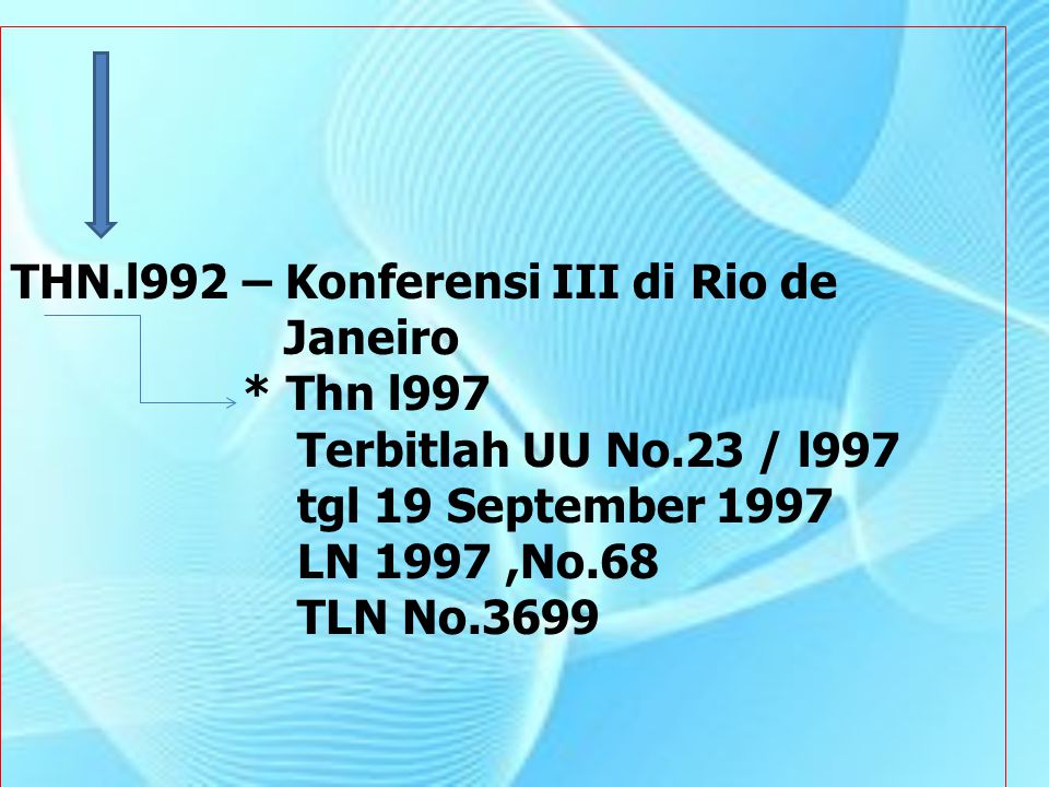 THN.l992 – Konferensi III di Rio de