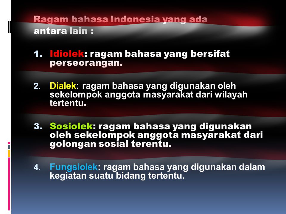 Ragam bahasa Indonesia yang ada