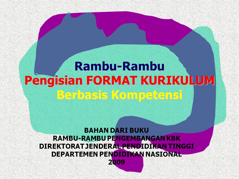 Rambu-Rambu Pengisian FORMAT KURIKULUM Berbasis Kompetensi