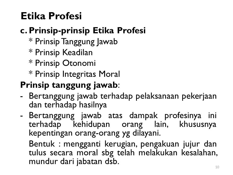 Etika Profesi c. Prinsip-prinsip Etika Profesi