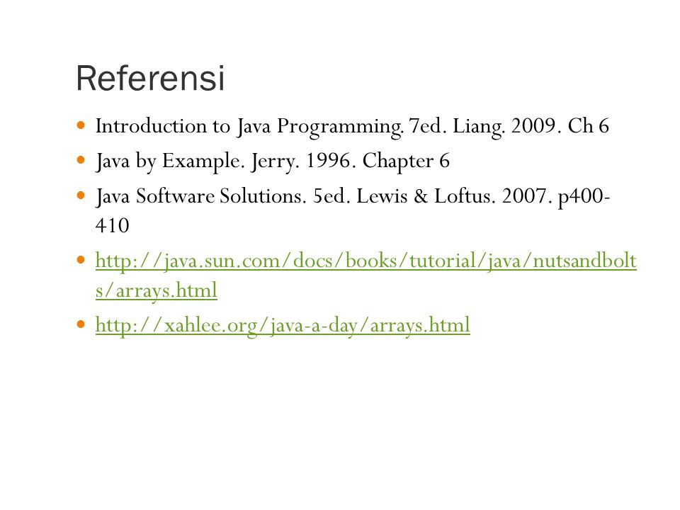 Referensi Introduction to Java Programming. 7ed. Liang Ch 6