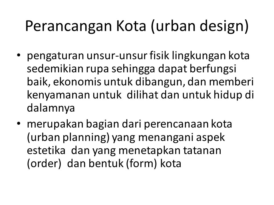 Perancangan Kota (urban design)