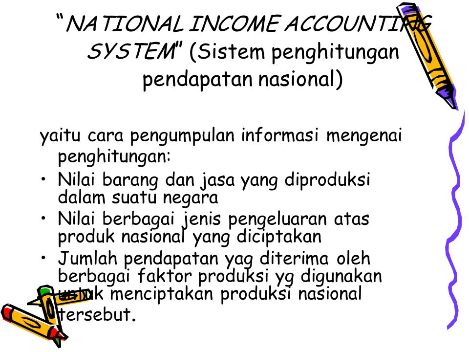 NATIONAL INCOME ACCOUNTING SYSTEM (Sistem penghitungan pendapatan nasional)