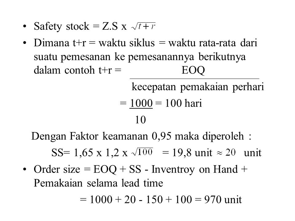 Safety stock = Z.S x