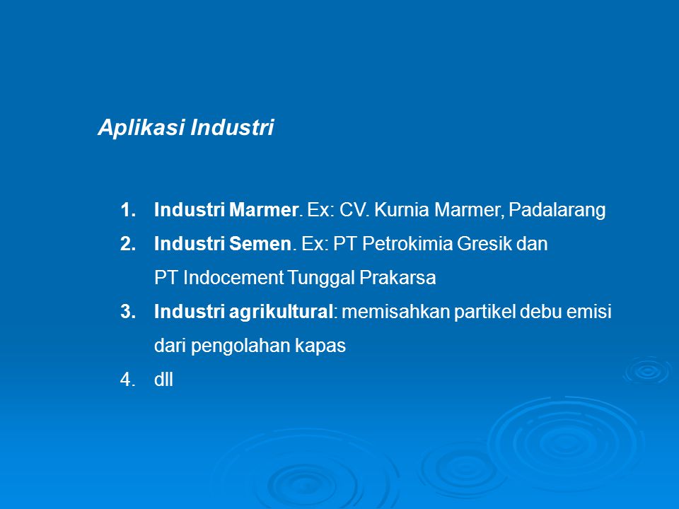 Aplikasi Industri Industri Marmer. Ex: CV. Kurnia Marmer, Padalarang