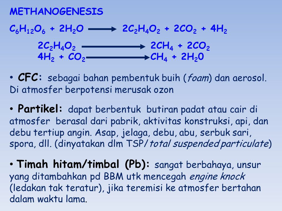 METHANOGENESIS C6H12O6 + 2H2O 2C2H4O2 + 2CO2 + 4H2. 2C2H4O2 2CH4 + 2CO2 4H2 + CO2 CH4 + 2H20.